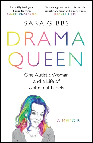 Бумажная книга «Drama Queen: One Autistic Woman and a Life of Unhelpful Labels», автор Сара Гиббс - фото №1