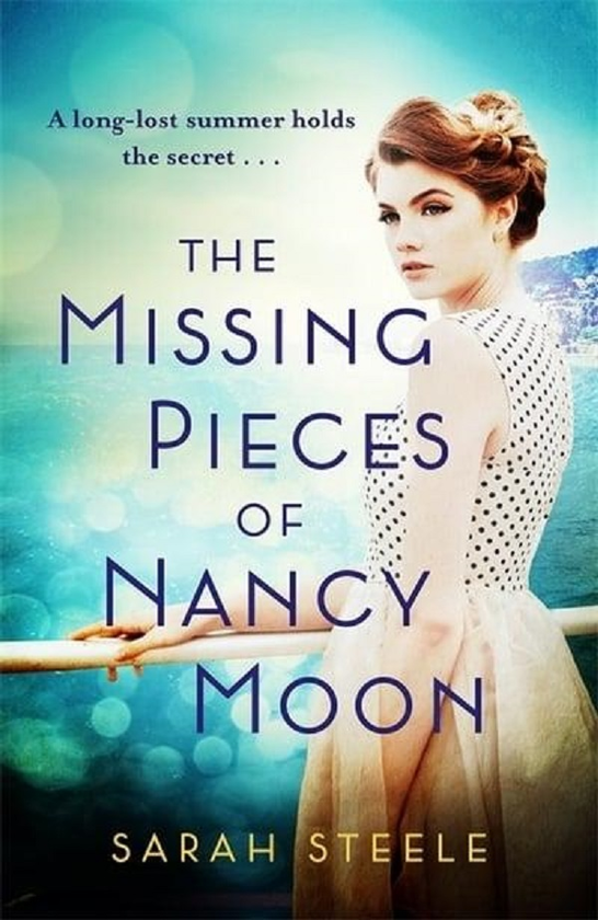 Бумажная книга «The Missing Pieces of Nancy Moon. Escape to the Riviera», автор Сара Стил - фото №1