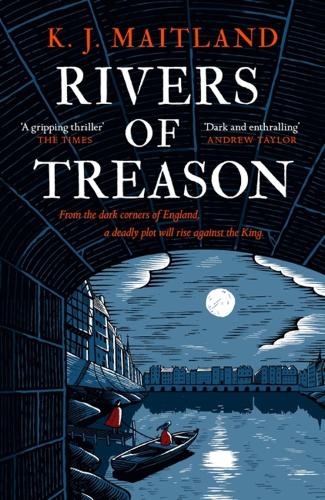 Бумажная книга «Rivers of Treason: Daniel Pursglove 3», автор К. Дж. Мейтленд - фото №1