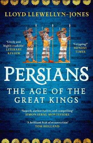 Паперова книга «Persians: The Age of The Great Kings», автор Ллойд Ллевеллін-Джонс - фото №1
