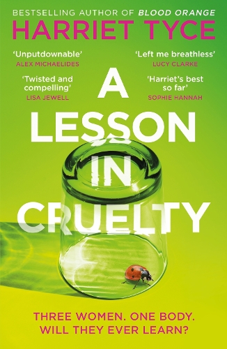 Бумажная книга «A Lesson in Cruelty: The propulsive new thriller from the bestselling author of Blood Orange», автор Гарриет Тайс - фото №1