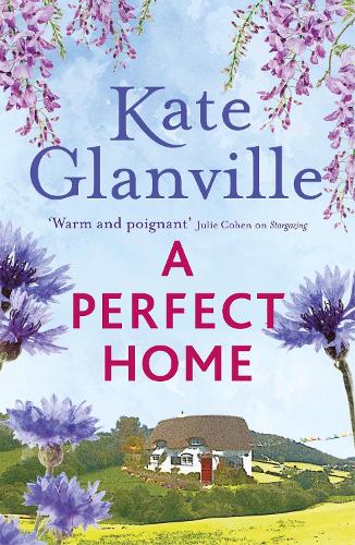 Бумажная книга «A Perfect Home: A romantic and heart-warming read you won't want to put down», автор Кейт Глэнвилл - фото №1
