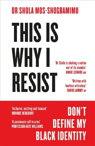 Бумажная книга «This is Why I Resist: Don't Define My Black Identity», автор Шола Мос-Шогбамиму - фото №1