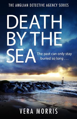 Paper book «Death by the Sea: An addictive and unputdownable murder mystery set on the Suffolk coast (The Anglian Detective Agency Series, Book 6)», author Vera Morris - фото №1