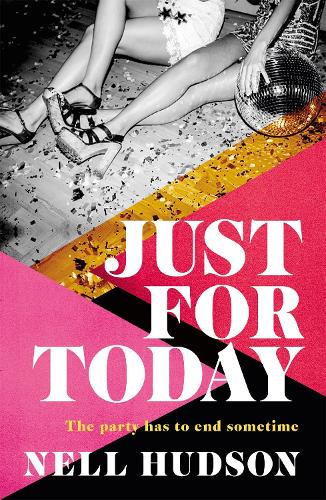 Бумажная книга «Just For Today: An intoxicating, unputdownable must-read, for fans of Anna Hope and Sally Rooney», автор Нелл Хадсон - фото №1