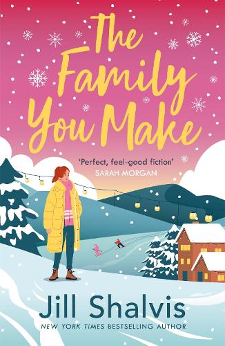 Бумажная книга «The Family You Make: Fall in love with Sunrise Cove in this heart-warming story of love and belonging», автор Джилл Шелвис - фото №1