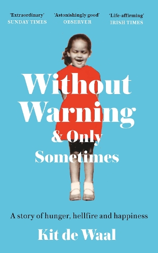 Паперова книга «Without Warning and Only Sometimes: 'Extraordinary. Moving and heartwarming' The Sunday Times», автор Кіт де Ваал - фото №1
