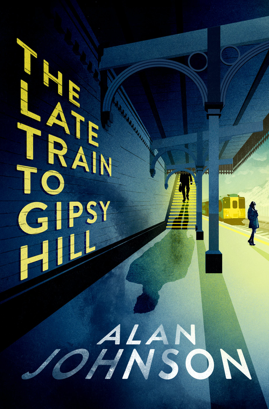 Паперова книга «The Late Train to Gipsy Hill», автор Алан Джонсон - фото №1
