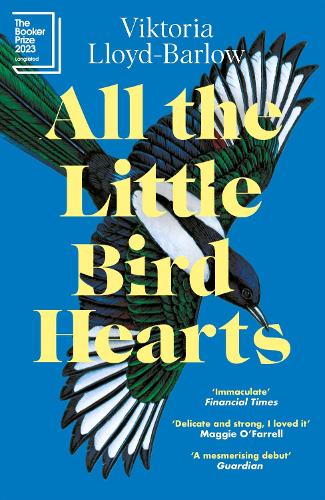 Бумажная книга «All the Little Bird-Hearts: Longlisted for the Booker Prize 2023» - фото №1
