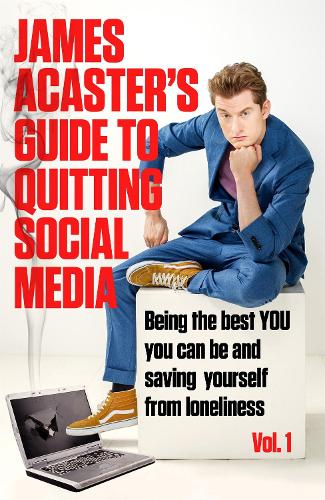 Бумажная книга «James Acaster's Guide to Quitting Social Media», автор Джеймс Акастер - фото №1