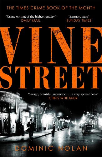 Бумажная книга «Vine Street: SUNDAY TIMES Best Crime Books of the Year pick», автор Доминик Нолан - фото №1