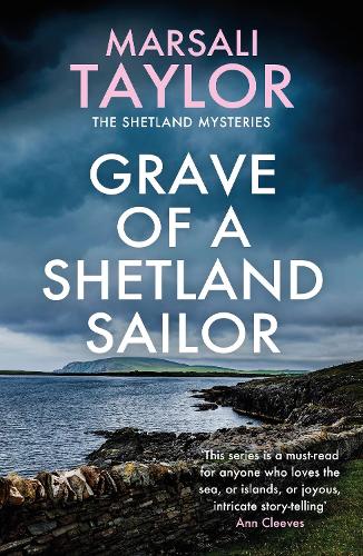 Бумажная книга «Grave of a Shetland Sailor: The Shetland Sailing Mysteries», автор Марсали Тейлор - фото №1