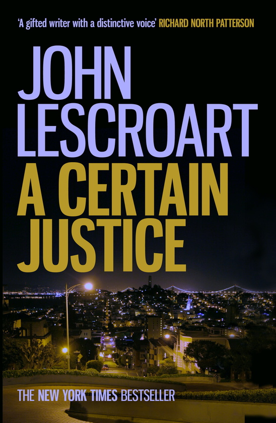 Паперова книга «A Certain Justice», автор Джон Лескроарт - фото №1