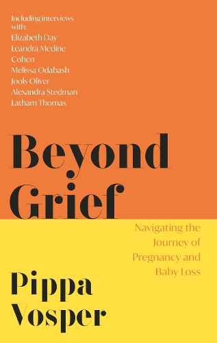 Бумажная книга «Beyond Grief: Navigating the Journey of Pregnancy and Baby Loss», автор Пиппа Воспер - фото №1