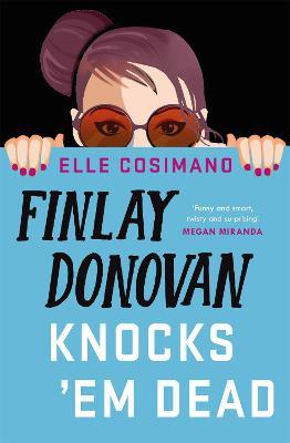 Бумажная книга «Finlay Donovan Knocks 'Em Dead», автор Элль Косимано - фото №1