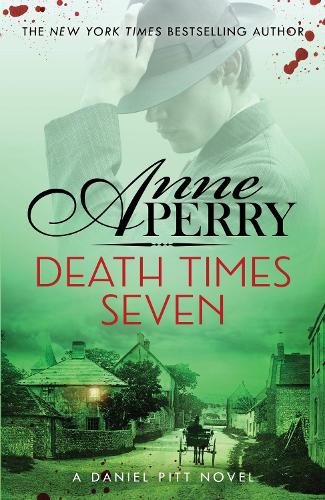 Бумажная книга «Death Times Seven (Daniel Pitt Mystery 7): Daniel Pitt mystery 7», автор Энн Перри - фото №1
