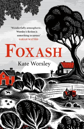 Паперова книга «Foxash: 'A wonderfully atmospheric and deeply unsettling novel' Sarah Waters», автор Кейт Уорслі - фото №1