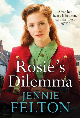 Паперова книга «Rosie's Dilemma: A heart-rending tale of wartime love and secrets», автор Дженні Фелтон - фото №1