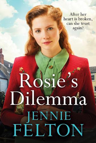 Бумажная книга «Rosie's Dilemma: A heart-rending tale of wartime love and secrets», автор Дженни Фелтон - фото №1