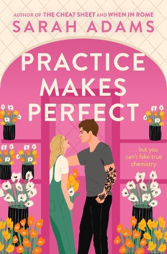 Бумажная книга «Practice Makes Perfect: The new friends-to-lovers rom-com from the author of the TikTok sensation, THE CHEAT SHEET!», автор Сара Адамс - фото №1