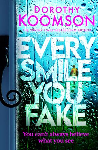 Бумажная книга «Every Smile You Fake: the gripping new novel from the bestselling Queen of the Big Reveal», автор Дороти Кумсон - фото №1