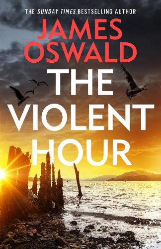 Бумажная книга «The Violent Hour: the new high-stakes thriller in the Sunday Times bestselling Inspector McLean series», автор Джеймс Освальд - фото №1