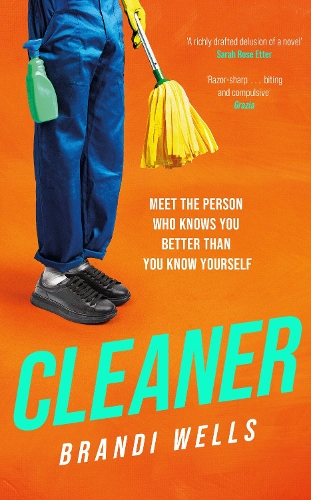 Паперова книга «Cleaner: A biting workplace satire - for fans of Ottessa Moshfegh and Halle Butler», автор Бренді Веллс - фото №1