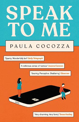 Бумажная книга «Speak to Me: A love triangle with a difference: 'Addictive... her sharp observations steal the show' Guardian», автор Пола Кокоцца - фото №1