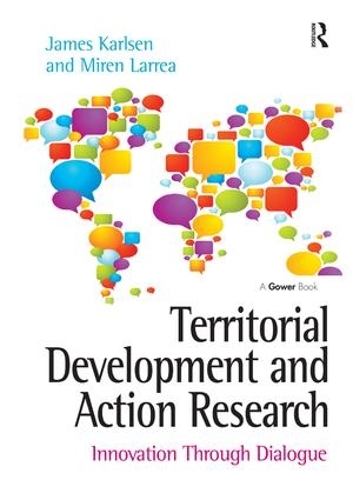 Бумажная книга «Territorial Development and Action Research: Innovation Through Dialogue», авторов Джеймс Карлсен, Мирен Ларреа - фото №1