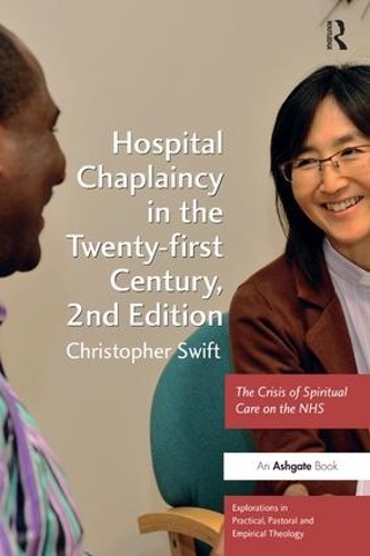 Бумажная книга «Hospital Chaplaincy in the Twenty-first Century: The Crisis of Spiritual Care on the NHS», автор Кристофер Свифт - фото №1