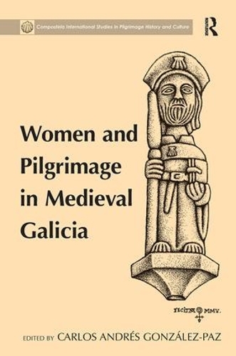 Бумажная книга «Women and Pilgrimage in Medieval Galicia» - фото №1