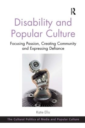 Паперова книга «Disability and Popular Culture: Focusing Passion, Creating Community and Expressing Defiance», автор Кеті Елліс - фото №1