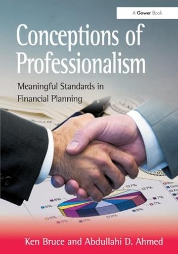 Бумажная книга «Conceptions of Professionalism: Meaningful Standards in Financial Planning», автор Абдуллахи Д. Ахмед - фото №1