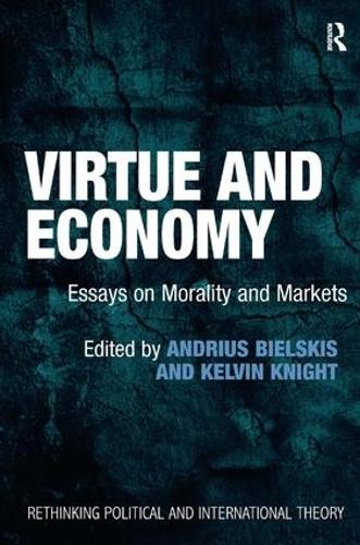 Бумажная книга «Virtue and Economy: Essays on Morality and Markets», авторов Андрюс Бельскис, Кельвин Найт - фото №1