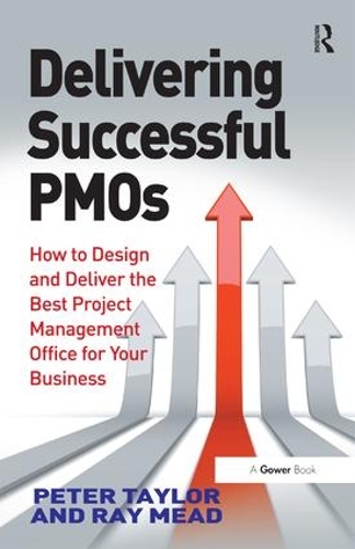 Бумажная книга «Delivering Successful PMOs: How to Design and Deliver the Best Project Management Office for your Business», автор Рэй Мид - фото №1