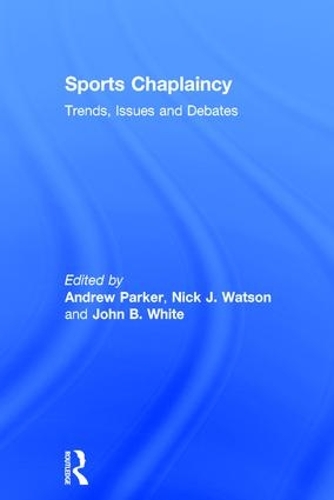Паперова книга «Sports Chaplaincy: Trends, Issues and Debates» - фото №1