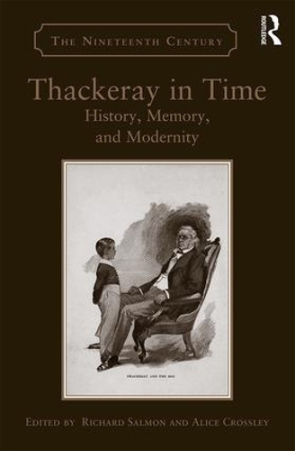 Бумажная книга «Thackeray in Time: History, Memory, and Modernity» - фото №1