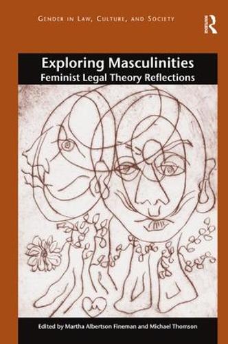 Бумажная книга «Exploring Masculinities: Feminist Legal Theory Reflections» - фото №1