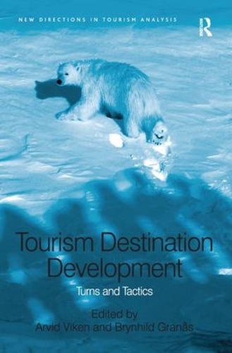 Бумажная книга «Tourism Destination Development: Turns and Tactics» - фото №1