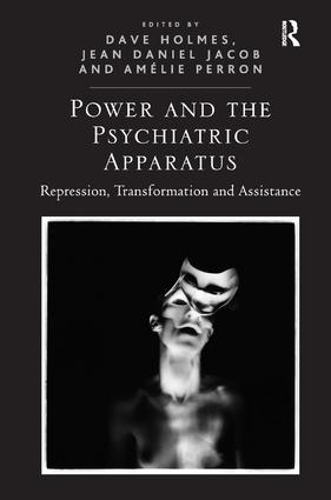 Паперова книга «Power and the Psychiatric Apparatus: Repression, Transformation and Assistance», авторів Дейв Холмс, Жан Даніель Жакоб - фото №1