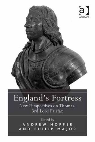 Паперова книга «England's Fortress: New Perspectives on Thomas, 3rd Lord Fairfax», автор Філіп Мейджор - фото №1