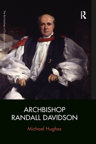 Бумажная книга «Archbishop Randall Davidson», автор Майкл Хьюз - фото №1
