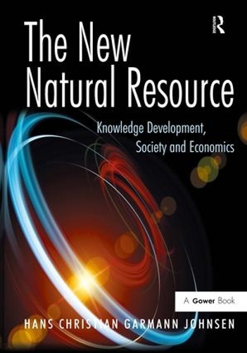 Паперова книга «The New Natural Resource: Knowledge Development, Society and Economics», автор Ганс Крістіан Гарманн Джонсен - фото №1