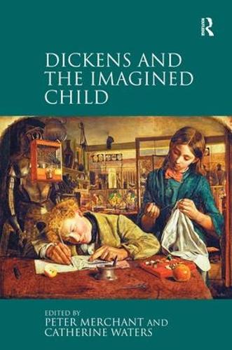Бумажная книга «Dickens and the Imagined Child», авторов Кэтрин Уотерс, Питер Мерчант - фото №1