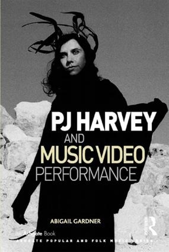 Бумажная книга «PJ Harvey and Music Video Performance», автор Эбигейл Гарднер - фото №1