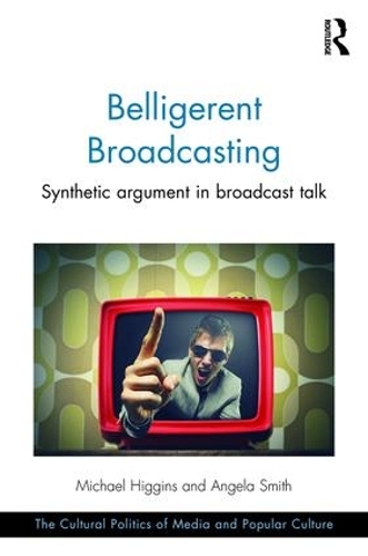 Паперова книга «Belligerent Broadcasting: Synthetic argument in broadcast talk» - фото №1