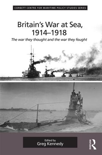 Паперова книга «Britain's War At Sea, 1914-1918: The war they thought and the war they fought» - фото №1