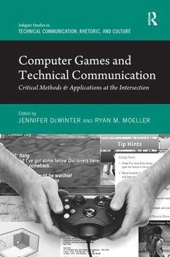 Бумажная книга «Computer Games and Technical Communication: Critical Methods and Applications at the Intersection», авторов Дженнифер де Винтер, Райан М. Мёллер - фото №1
