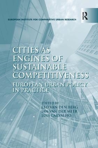 Бумажная книга «Cities as Engines of Sustainable Competitiveness: European Urban Policy in Practice», авторов Ян ван дер Меер, Лео ван ден Берг - фото №1