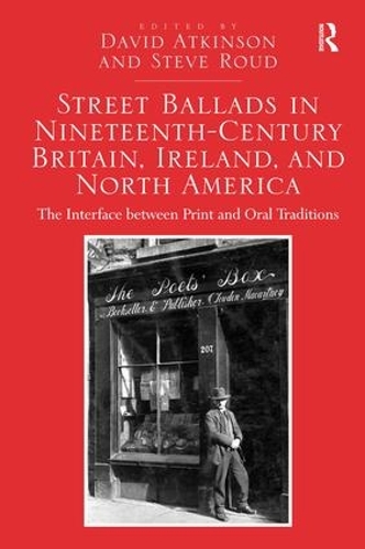 Бумажная книга «Street Ballads in Nineteenth-Century Britain, Ireland, and North America: The Interface between Print and Oral Traditions», автор Дэвид Аткинсон - фото №1